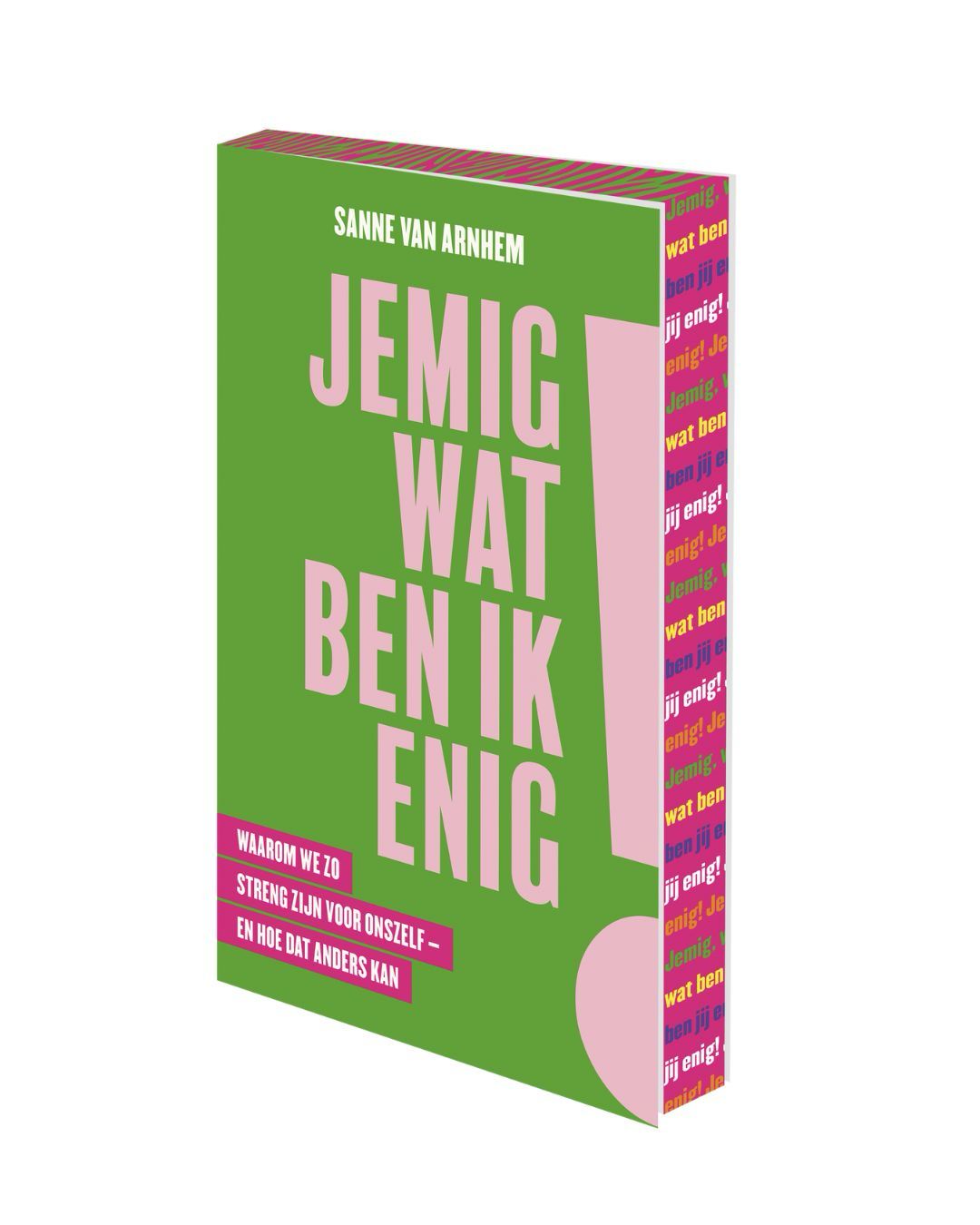 Jemig, wat ben ik enig!