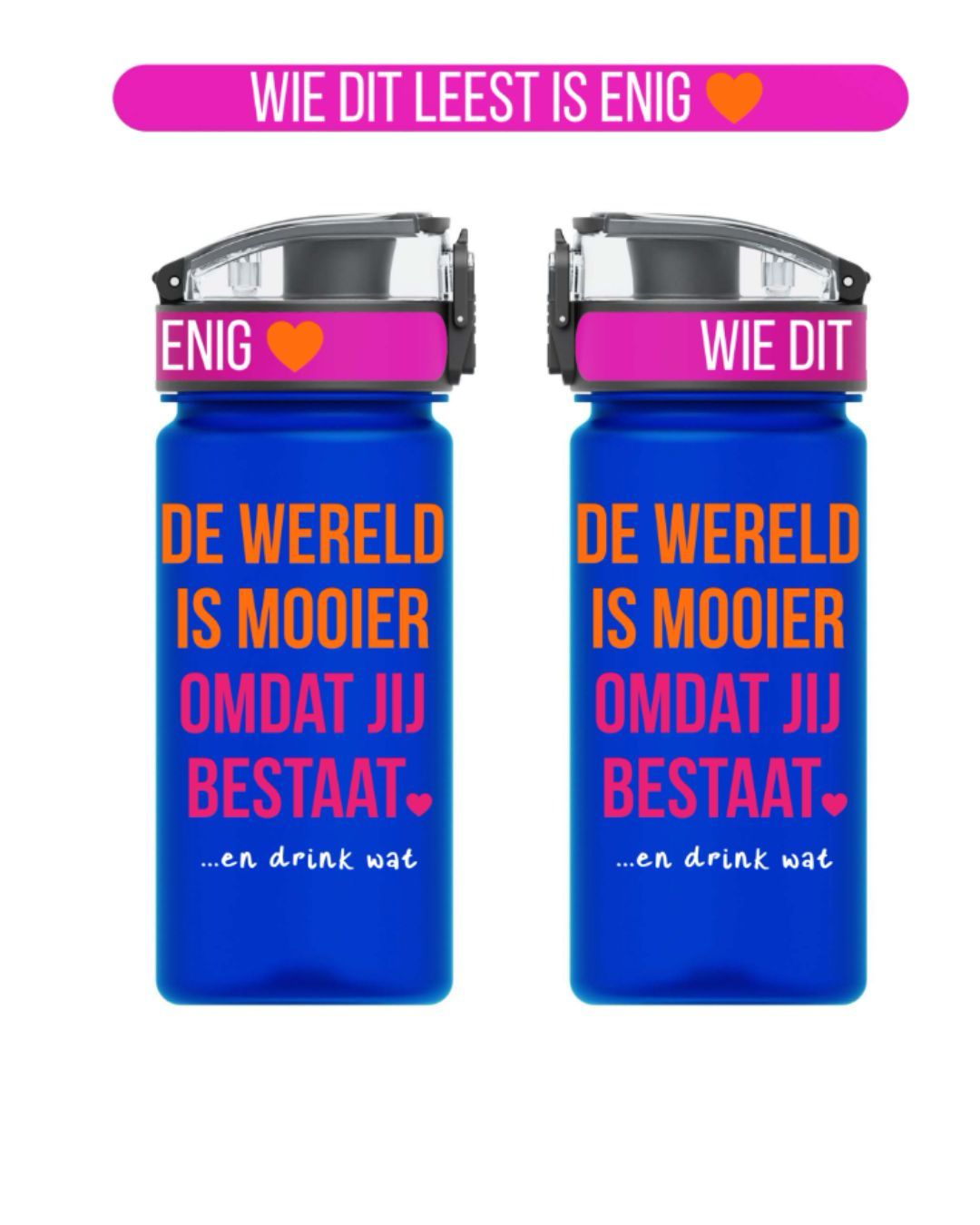 Drinkfles 'De wereld is mooier omdat jij bestaat' - 500 ML