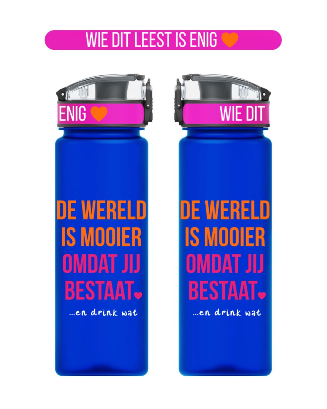 Drinkfles 'De wereld is mooier omdat jij bestaat' - 750 ML