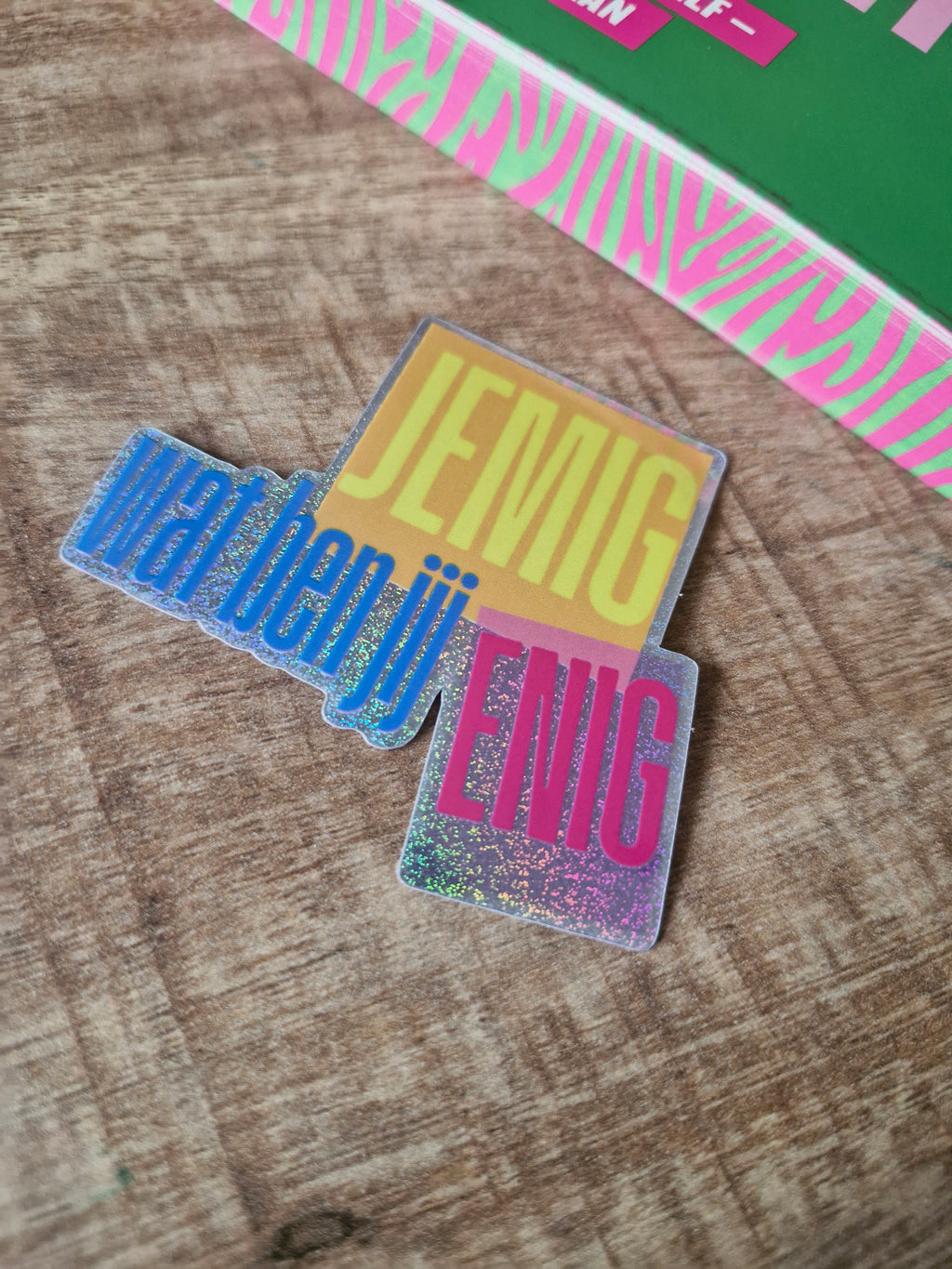 Pixiedust sticker Jemig wat ben jij enig