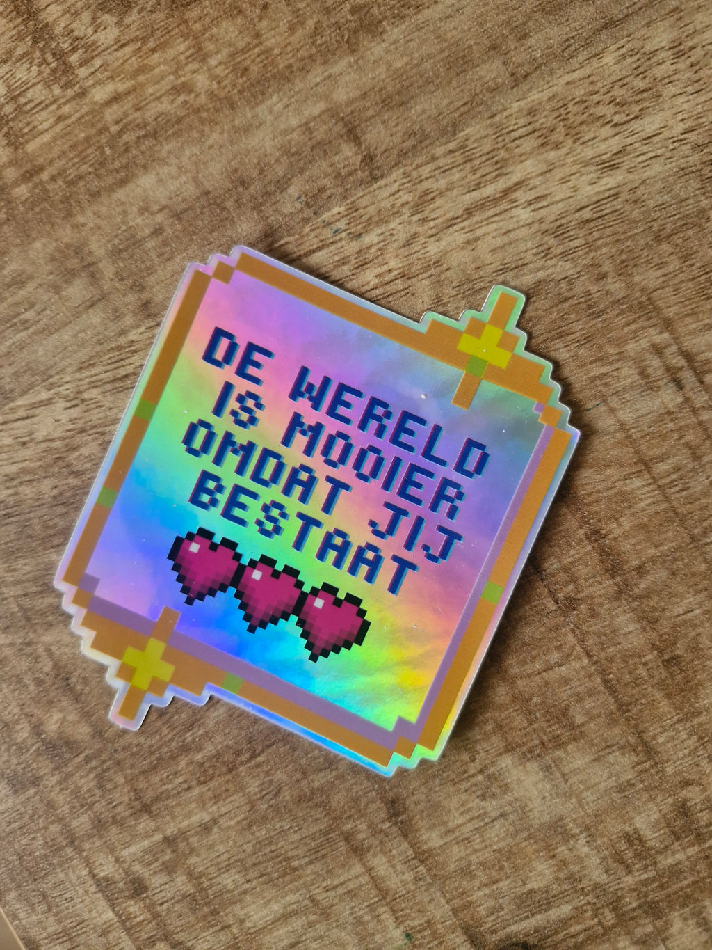 Holografische sticker De wereld is mooier omdat jij bestaat